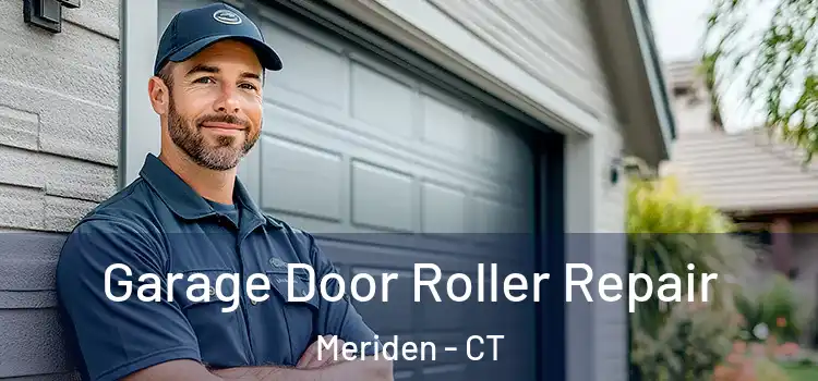  Garage Door Roller Repair Meriden - CT