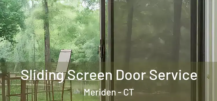 Sliding Screen Door Service Meriden - CT