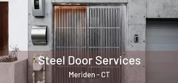  Steel Door Services Meriden - CT